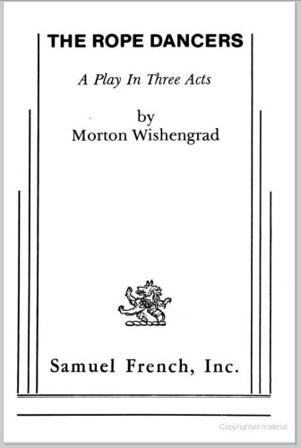 The Rope Dancers: A Play in Three Acts (Paperback)