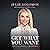 Get What You Want by Julie Solomon