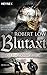 Blutaxt: Die Eingeschworenen 5 - Roman by Robert Low (2013-11-11)