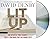 Lit Up: One Reporter. Three Schools. Twenty-four Books That Can Change Lives. by David Denby (2016-02-02)