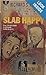 SLAB HAPPY