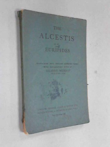 The Alcestis of Euripides
