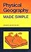 Physical Geography (Made Simple Books)