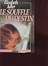 Le souffle du destin