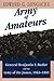 Army of Amateurs: General Benjamin F. Butler and the Army of the James, 1863-1865