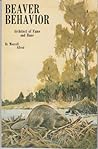 Beaver Behavior: Architect of Fame and Bane