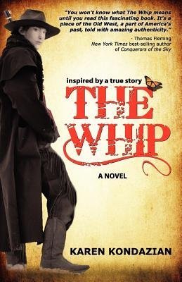 The Whip: a novel inspired by the story of Charley Parkhurst