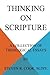 Thinking on Scripture: A Co...