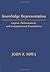 Knowledge Representation: Logical, Philosophical, and Computational Foundations 1st edition by Sowa, John F. (1999) Paperback