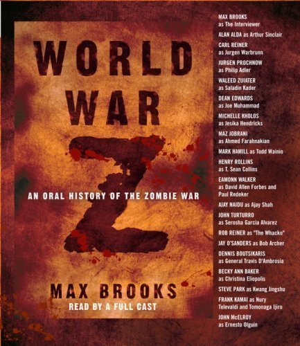 World War Z: An Oral History of the Zombie War Abridged