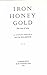Iron Honey Gold 2