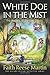 White Doe in the Mist (JMP Mystery Series) by Faith Reese Martin (2012-08-01)