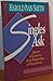 Singles Ask: Answers to Questions About Relationships and Sexual Issues