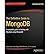 [(The Definitive Guide to MongoDB: a Complete Guide to Dealing with Big Data Using MongoDB )] [Author: David Hows] [Dec-2013]