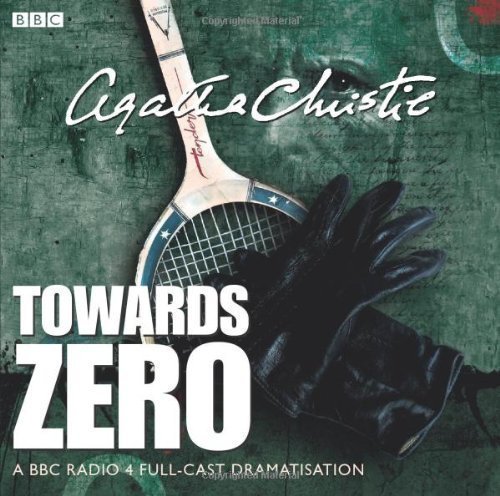 Towards Zero (BBC Audio) of unknown abridged Edition on 04 February 2010