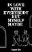 In Love With Everybody But ...