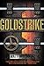 Goldstrike: A Thriller (Carl Hobbes Thriller)