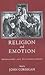 Religion & Emotion (04) by Corrigan, John [Paperback (2004)] by Corrigan