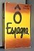 O Espagne (French Edition)