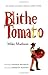 Blithe Tomato by Mike Madison published by Heyday (2006)