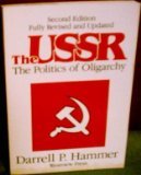 The USSR: The Politics of Oligarchy, Second Edition, Fully Revised and Updated (Paperback)