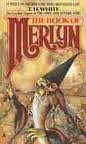 The Book of Merlyn (Once and Future King) Publisher: Ace