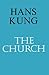 The Church by Hans Küng (2001-03-01)