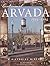 Centennial Arvada, 1904-2004: A Pictorial History
