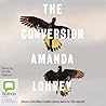The Conversion by Amanda Lohrey