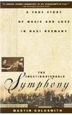 The Inextinguishable Symphony: A True Story of Music and Love in Nazi Germany.
