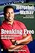Breaking Free: My Life with Dissociative Identity Disorder by Walker, Herschel (January 13, 2009) Paperback