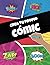 Crea tu propio cómic: Guia ...