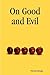 On Good and Evil