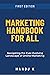 Marketing Handbook for All by manoj k