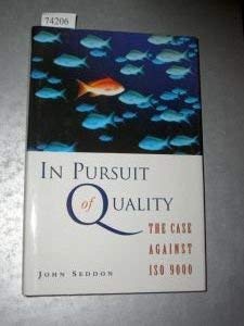 In pursuit of quality: The case against ISO 9000 (Hardcover)