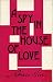 A Spy in the House of Love by Anaïs Nin A Spy in the House of Love by Anaïs Nin