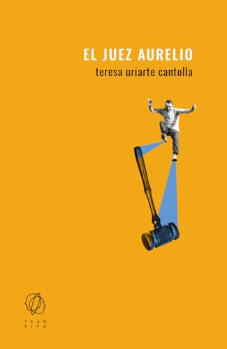Portada de El juez Aurelio, de Teresa Uriarte Cantolla