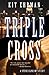 Triple Cross (Steve Cline Mysteries (Paperback)) by Kit Ehrman (2007-01-01)