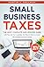 Small Business Taxes by Martin J. Kallman