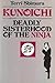 Kunoichi: Deadly Sisterhood of the Ninja
