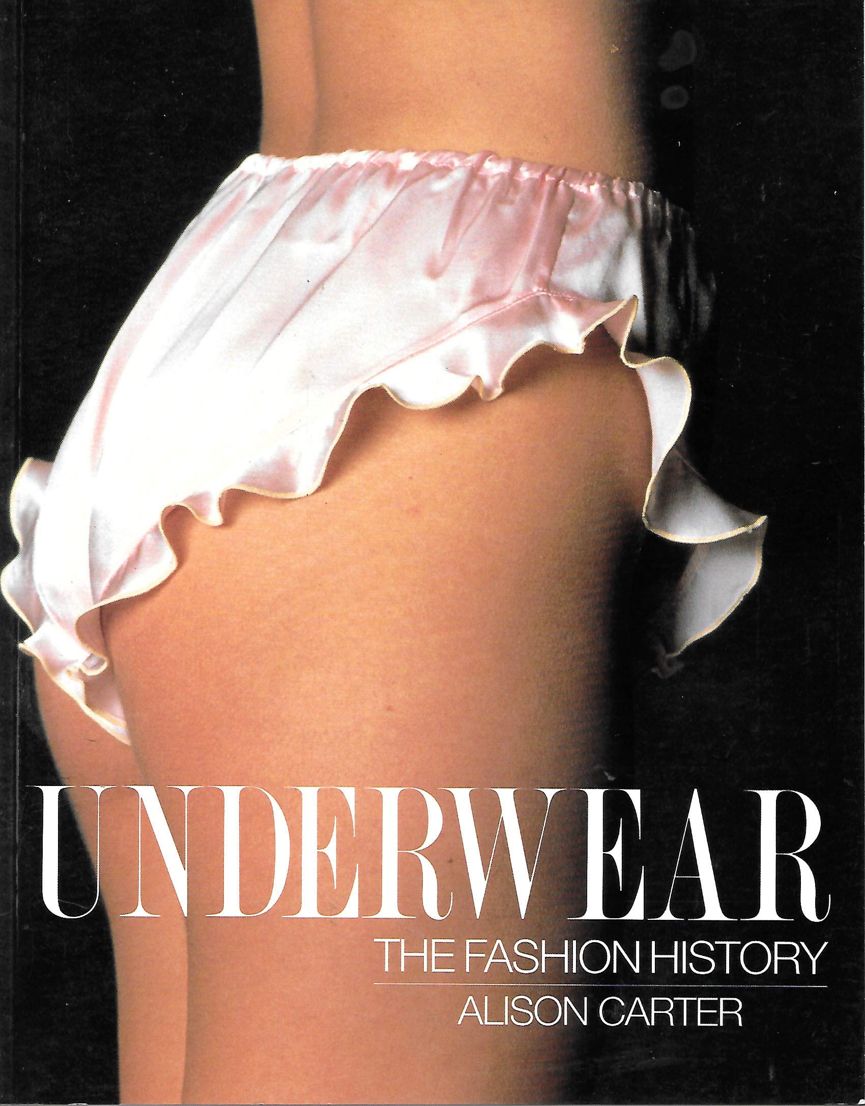 Underwear, the Fashion History (Paperback)