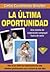 La ultima oportunidad by Carlos Cuauhtemoc