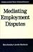 Mediating Employment Disputes