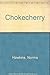 Chokecherry by Hawkins, Norma (1998) Paperback