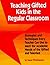Teaching Gifted Kids in the Regular Classroom: Strategies and Techniques Every Teacher Can Use to Meet the Academic Needs of the Gifted and Talented 1st (first) Edition by Winebrenner, Susan (1992)