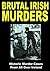 Brutal Irish Murders