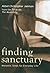 Finding Sanctuary: Monastic Steps for Everyday Life by Abbot Christopher Jamison (2006-10-20)