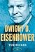 Dwight D. Eisenhower by Tom Wicker (2002-11-05)