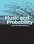 Music and Probability Paperback – August 13, 2010
