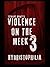 violence on the meek 3